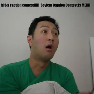 Caption contest - Soylent.webp