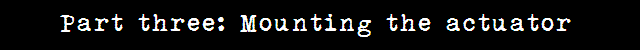 mountingtheactuator.png